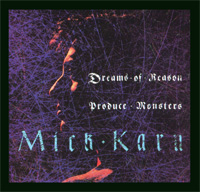 DREAMS OF REASON PRODUCE MONSTERS  / MICK KARN