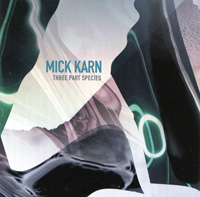 THREE PART SPECIES / MICK KARN