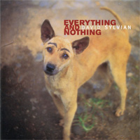 EVERYTHING AND NOTHING